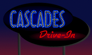 Cascades Drive In Sign